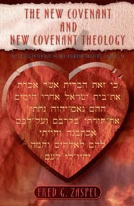 The New Covenant and New Covenant Theology - 2861892905