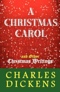 A Christmas Carol and Other Christmas Writings - 2877493549
