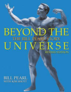 Beyond the Universe: The Bill Pearl Story - 2866522936