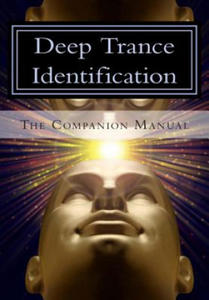 Deep Trance Identification: The Companion Manual - 2866526133