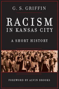 Racism in Kansas City: A Short History - 2878628711