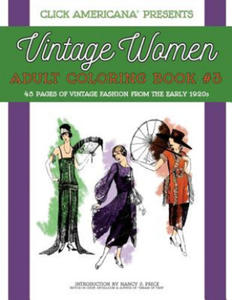 Vintage Women: Adult Coloring Book #3: Vintage Fashion from the Early 1920s - 2866872345