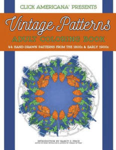 Vintage Patterns: Adult Coloring Book: 44 beautiful nature-inspired vintage patterns from the Victorian & Edwardian eras - 2876614108