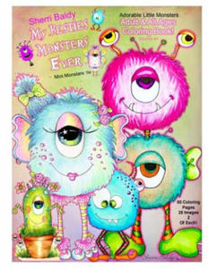 Sherri Baldy My Besties Monsters Ever Mini Monsters TM Coloring Book: Adorable Little Monsters Adult and all Ages Coloring Book - 2867105088