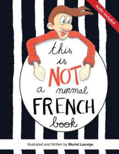 This is not a normal French book: This is a comic book for adult learners, at beginning and intermediate levels who want to learn French using visuals - 2874800983