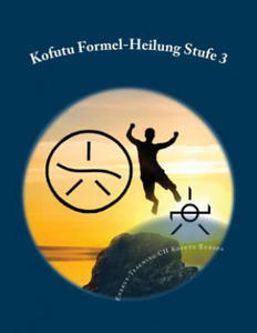 Kofutu Formel-Heilung Stufe 3 - 2877313986