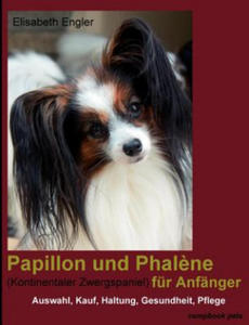 Papillon Und Phal Ne (Kontinentaler Zwergspaniel) Fur Anf Nger - 2867109280