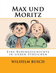 Max und Moritz: Eine Bubengeschichte in sieben Streichen - 2873169820