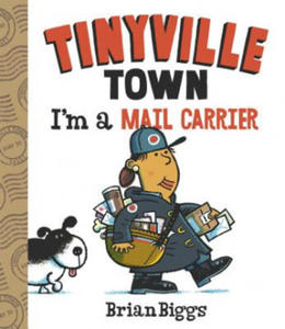 I'm a Mail Carrier (A Tinyville Town Book) - 2878791070