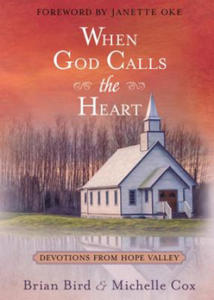 When God Calls the Heart: Devotions from Hope Valley - 2877171344