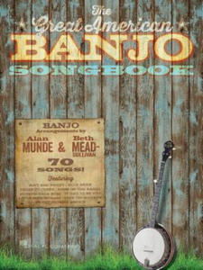 The Great American Banjo Songbook: 70 Songs - 2873979496