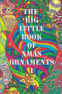 The Big Little Book of Xmas Ornaments 1: Christmas coloring fun for all ! - 2875134505