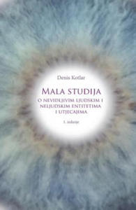 Mala Studija O Nevidljivim Ljudskim I Neljudskim Entitetima I Utjecajima - 2877876295