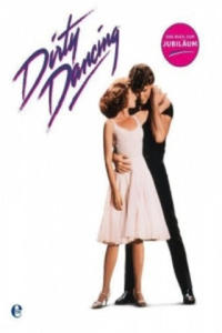 Dirty Dancing - Das Buch zum Jubilum - 2877609131