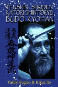 Tenshin Shoden Katori Shinto Ryu Budo Kyohan - 2877623366