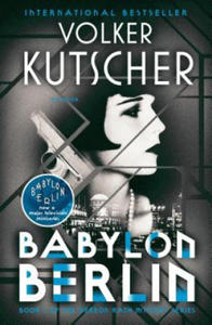 Babylon Berlin: Book 1 of the Gereon Rath Mystery Series - 2875129546