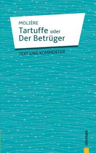 Tartuffe: oder Der Betrger. Komdie in fnf Aufzgen - 2877611044