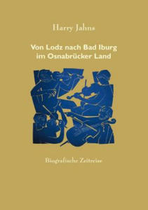 Von Lodz nach Bad Iburg im Osnabrucker Land