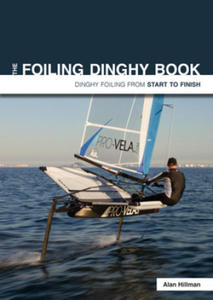 Foiling Dinghy Book - Dinghy Foiling from Start to Finish - 2861902691