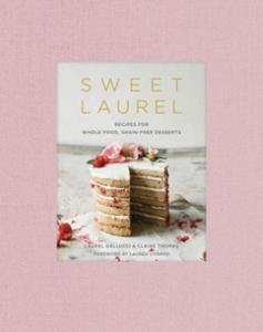 Sweet Laurel Cookbook - 2872523580