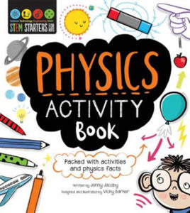 STEM Starters for Kids: Physics Activity Book: Packed with Activities and Physics Facts - 2873990445