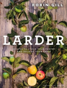 Robin Gill - Larder - 2867590658