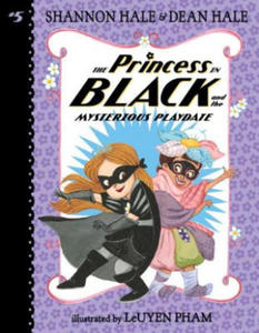 The Princess in Black and the Mysterious Playdate - 2861922363