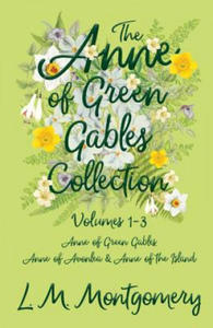 The Anne of Green Gables Collection - Volumes 1-3 (Anne of Green Gables, Anne of Avonlea and Anne of the Island) - 2866522120