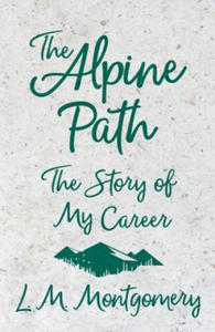 The Alpine Path - The Story of My Career - 2867126120