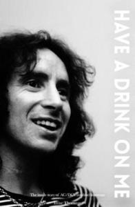 Bon Scott: Have A Drink On Me - 2873979768