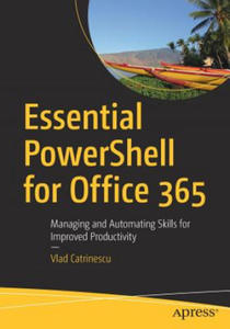 Essential PowerShell for Office 365 - 2866669025