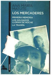 Los mercaderes: Primera memoria / Los soldados lloran de noche / La trampa - 2861939478