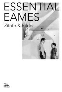 Essential Eames: Zitate & Bilder - 2878322221