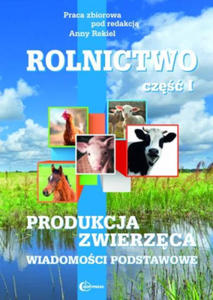 Rolnictwo Cz 1 Produkcja zwierzca Wiadomoci podstawowe - 2866340071