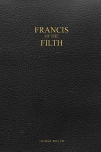 Francis of the Filth - 2866512626