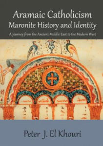 Aramaic Catholicism, Maronite History and Identity - 2875674687
