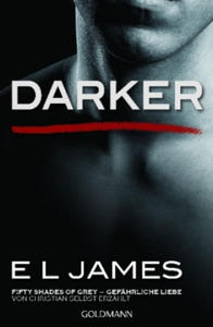 Darker - Fifty Shades of Grey. Gefhrliche Liebe von Christian selbst erzhlt. Bd.2 - 2861908964