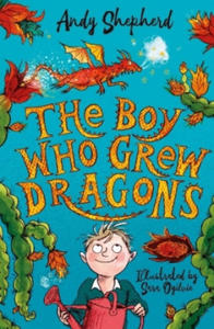 Boy Who Grew Dragons (The Boy Who Grew Dragons 1) - 2861853913