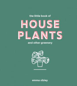 Little Book of House Plants and Other Greenery - 2865506342