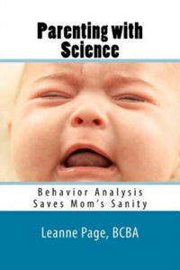 Parenting with Science: Behavior Analysis Saves Mom's Sanity - 2867118036