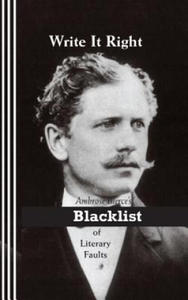 Write It Right: Ambrose Bierce's Blacklist of Literary Faults - 2877410074