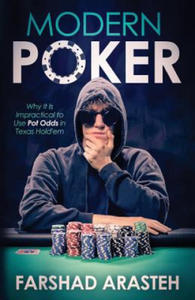 Modern Poker: Why It Is Impractical to Use Pot Odds in Texas Hold'em - 2867098521