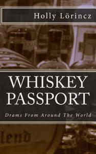 Whiskey Passport: Drams From Around The World - 2868453770