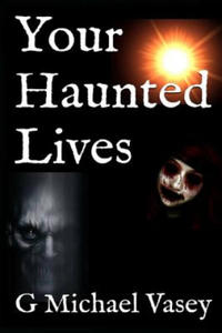 Your Haunted Lives - 2861939390