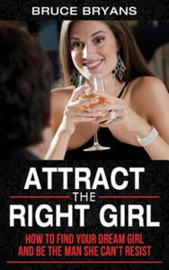 Attract The Right Girl