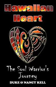 Hawaiian Heart: The Soul Warrior's Journey - 2875804920