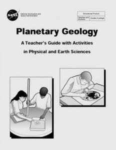 Planetary Geology: A Teacher's Guide With Activities in Physical and Earth Sciences - 2877180935