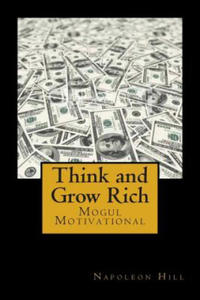 Think and Grow Rich: Self-help and Motivational book inspired by Andrew Carnegie's and other millionaires' sucess stories: The 13 Steps To - 2868912018