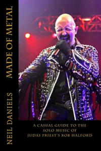 Made Of Metal - A Casual Guide To The Solo Music Of Judas Priest's Rob Halford - 2861947614