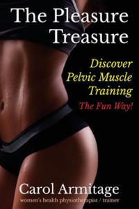 The Pleasure Treasure: Discover pelvic floor muscle training the fun way - 2868453751